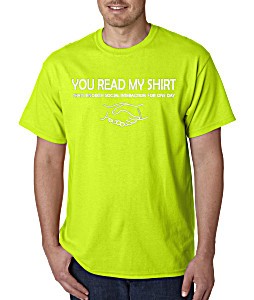 image of Trendy Usa 1053 - Unisex T-shirt You Read My Shirt Social Interaction Large Safety Green