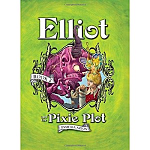 image of Elliot And The Pixie Plot: The Underworld Chronicles