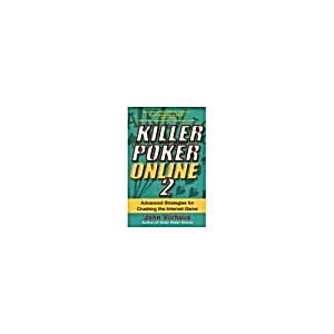 image of Killer Poker Online, Vol. 2: Advanced Strategies For Crushing The Internet Game