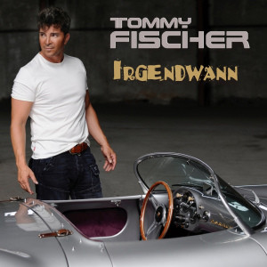 image of Tommy Fischer - Irgendwann CD Radiola Records