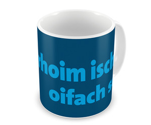 image of Schwbische Tasse 'Dahoim Isch Oifach Schee'